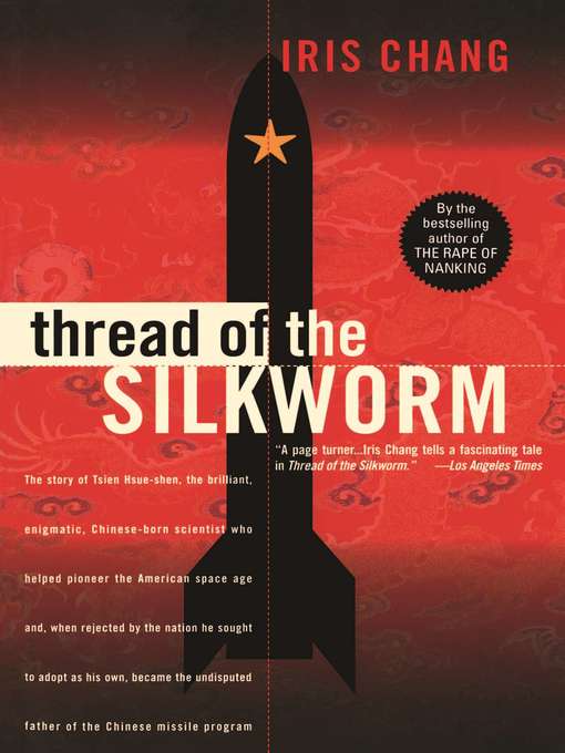Title details for Thread of the Silkworm by Iris Chang - Available